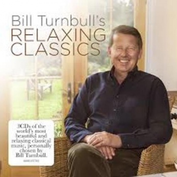 Bill Turnbull`s - Relaxing Classics (3 CDs)