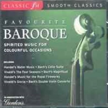 Classic FM - Favourite Baroque: Spirited Music For Colourful Occasions (CD)