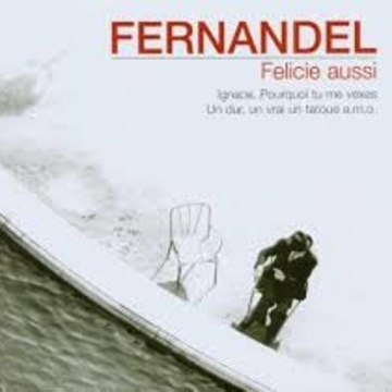 Fernandel - Felicie Aussi (CD)