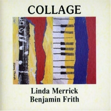 Linda Merrick & Benjamin Frith – Collage (CD) BRAND NEW & SEALED